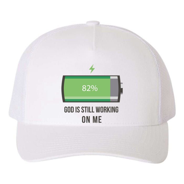 God Is Still Working On Me Battery Loading Yupoong Adult 5-Panel Trucker Hat