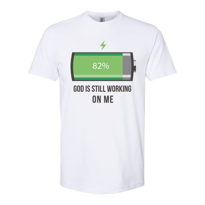 God Is Still Working On Me Battery Loading Softstyle® CVC T-Shirt