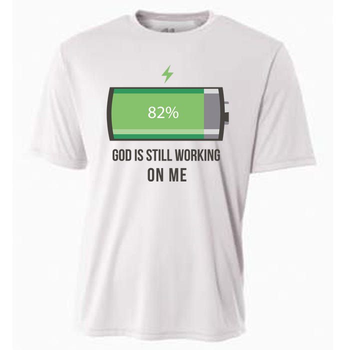 God Is Still Working On Me Battery Loading Cooling Performance Crew T-Shirt