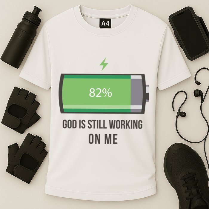 God Is Still Working On Me Battery Loading Performance Shirt
