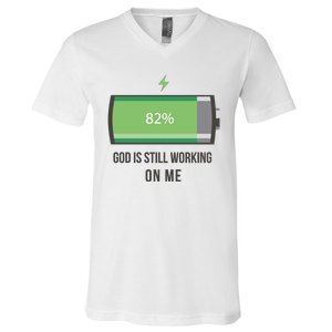 God Is Still Working On Me Battery Loading V-Neck T-Shirt