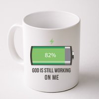 God Is Still Working On Me Battery Loading Mug