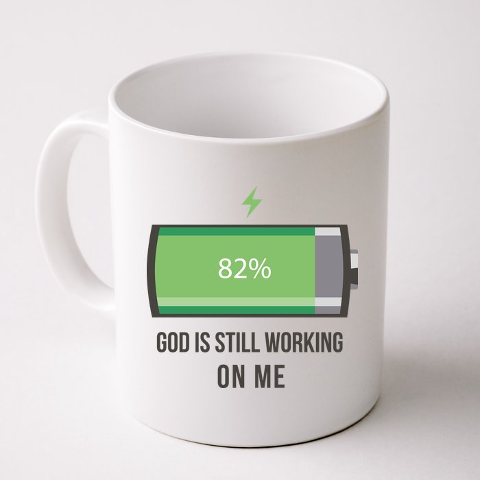 God Is Still Working On Me Battery Loading Mug