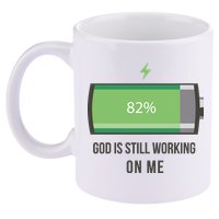 God Is Still Working On Me Battery Loading 11oz C Handle Ceramic Mug