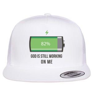 God Is Still Working On Me Battery Loading Flat Bill Trucker Hat