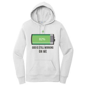 God Is Still Working On Me Battery Loading Women's Pullover Hoodie