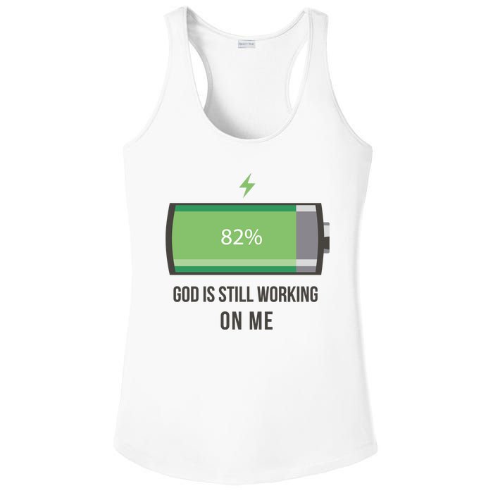 God Is Still Working On Me Battery Loading Ladies PosiCharge Competitor Racerback Tank