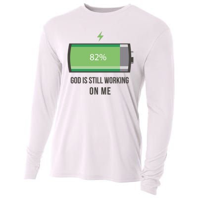 God Is Still Working On Me Battery Loading Cooling Performance Long Sleeve Crew