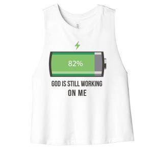 God Is Still Working On Me Battery Loading Women's Racerback Cropped Tank