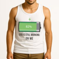 God Is Still Working On Me Battery Loading Tank Top
