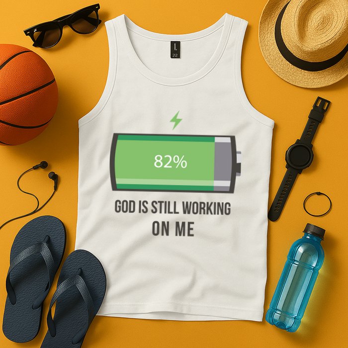 God Is Still Working On Me Battery Loading Tank Top