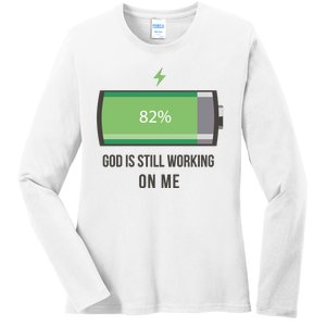 God Is Still Working On Me Battery Loading Ladies Long Sleeve Shirt