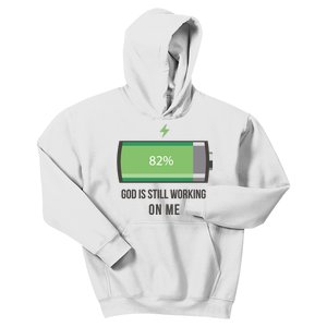 God Is Still Working On Me Battery Loading Kids Hoodie