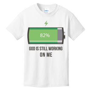 God Is Still Working On Me Battery Loading Kids T-Shirt