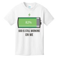 God Is Still Working On Me Battery Loading Kids T-Shirt