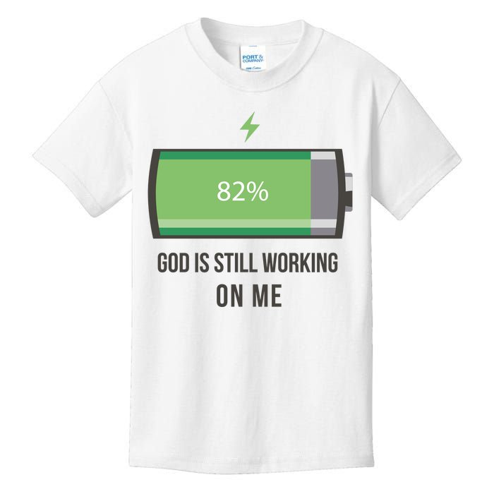 God Is Still Working On Me Battery Loading Kids T-Shirt