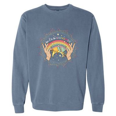 Give It To Universe Celestial Gay Mystical Lesbian Rainbow Color Garment-Dyed Sweatshirt