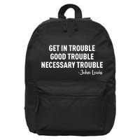 Get In Trouble 16 in Basic Backpack