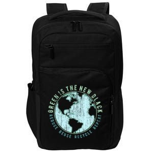 Green Is The New Black Reduce Reuse Recycle Repeat Gift Impact Tech Backpack