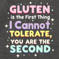 Gluten Is The First Thing I Cannot Tolerate Gluten Free Vector Backpack
