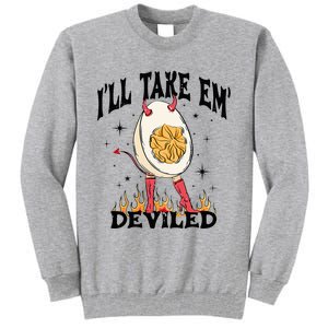 Groovy Ill Take Em Deviled Thanksgiving Funny Egg Tall Sweatshirt