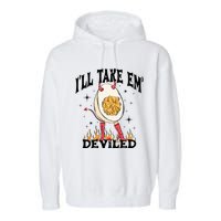 Groovy Ill Take Em Deviled Thanksgiving Funny Egg Garment-Dyed Fleece Hoodie