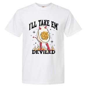 Groovy Ill Take Em Deviled Thanksgiving Funny Egg Garment-Dyed Heavyweight T-Shirt