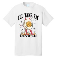 Groovy Ill Take Em Deviled Thanksgiving Funny Egg Tall T-Shirt