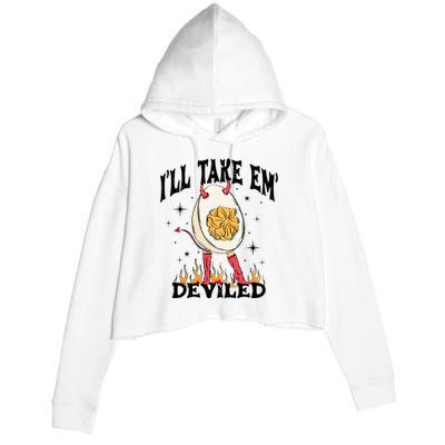 Groovy Ill Take Em Deviled Thanksgiving Funny Egg Crop Fleece Hoodie