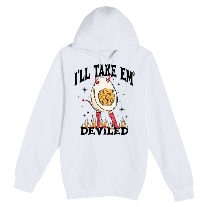 Groovy Ill Take Em Deviled Thanksgiving Funny Egg Premium Pullover Hoodie