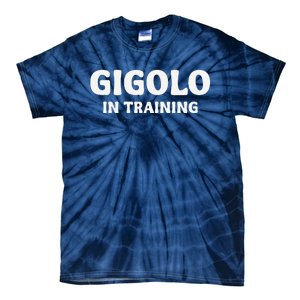 Gigolo In Training Cool Outfit Spring Break Weekend Tie-Dye T-Shirt