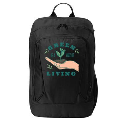 Green Is The Way Of Living City Backpack