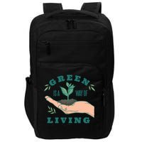 Green Is The Way Of Living Impact Tech Backpack