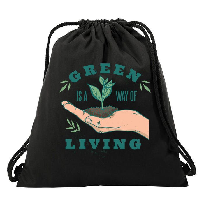 Green Is The Way Of Living Drawstring Bag