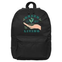 Green Is The Way Of Living 16 in Basic Backpack