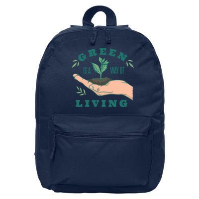 Green Is The Way Of Living 16 in Basic Backpack