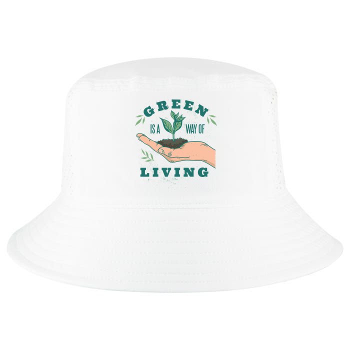 Green Is The Way Of Living Cool Comfort Performance Bucket Hat