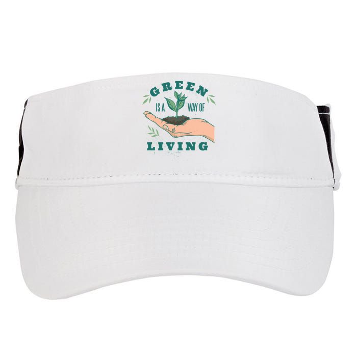 Green Is The Way Of Living Adult Drive Performance Visor