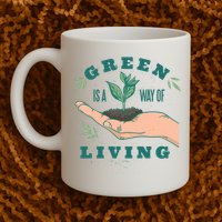 Green Is The Way Of Living Mug