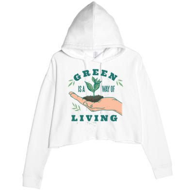 Green Is The Way Of Living Crop Fleece Hoodie