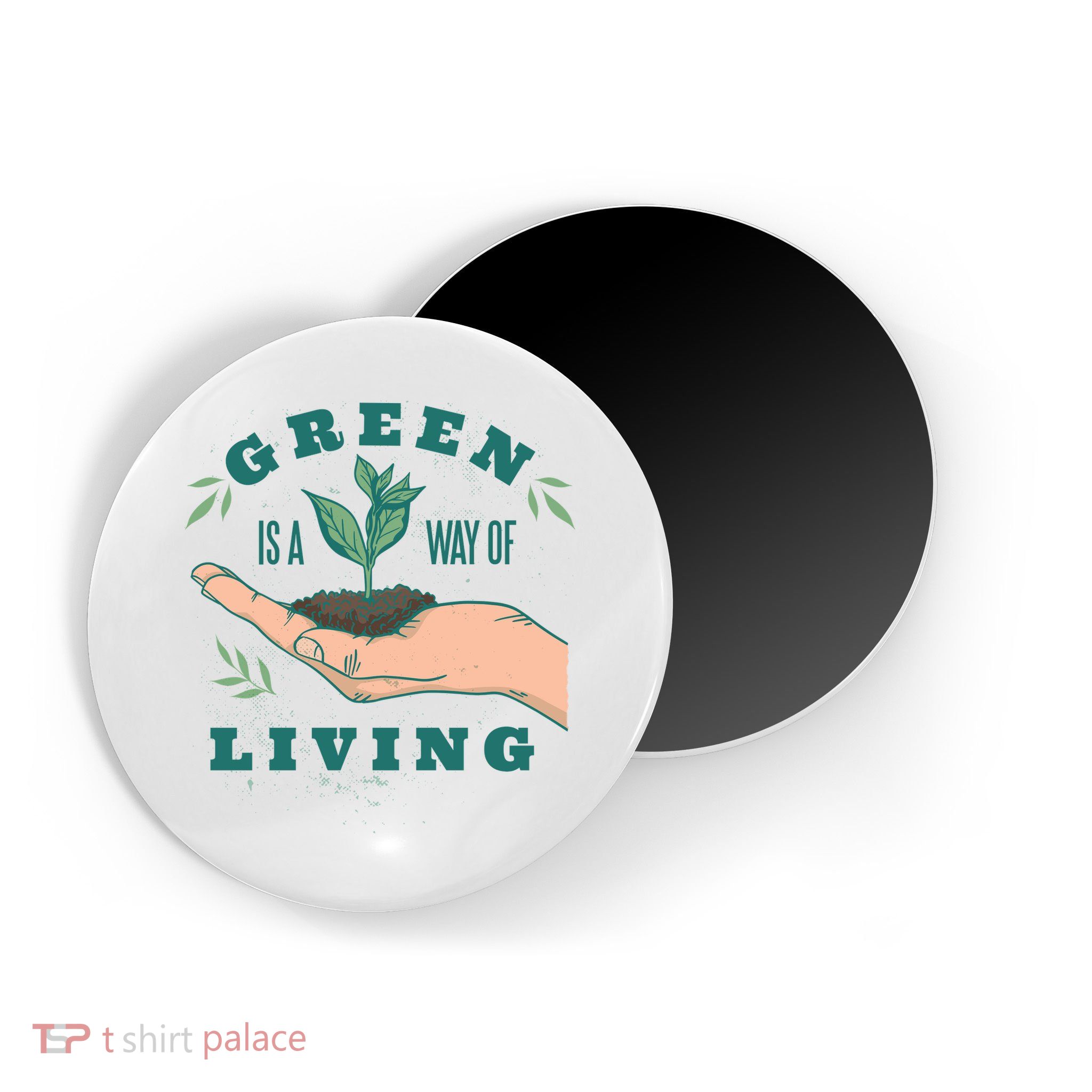 Green Is The Way Of Living Magnet