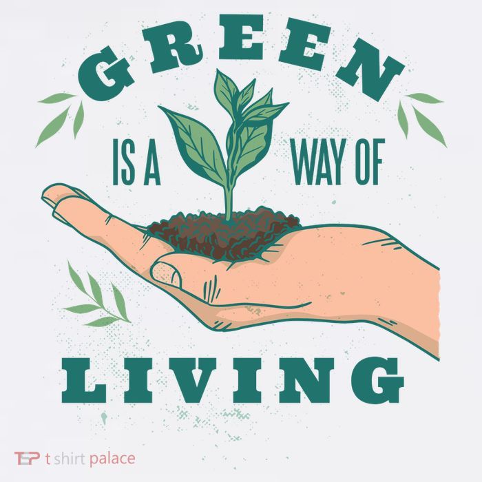 Green Is The Way Of Living Poster