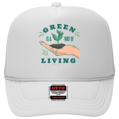Green Is The Way Of Living Trucker Hat