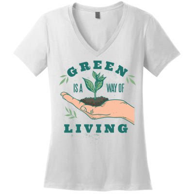 Green Is The Way Of Living Women's V-Neck T-Shirt