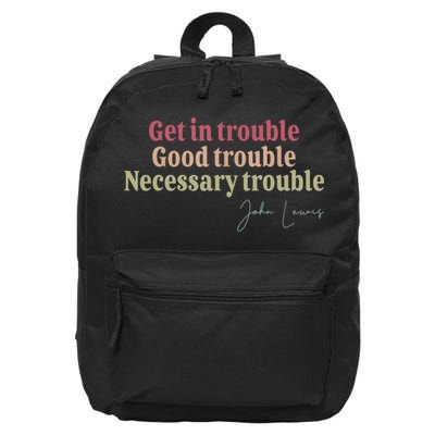 Get In Trouble Good Necessary Trouble John-Lewis Quote  16 in Basic Backpack