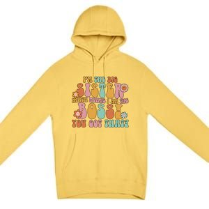 Groovy I'm The Big Sister Which Means I Am The Boss Sister Cool Gift Premium Pullover Hoodie