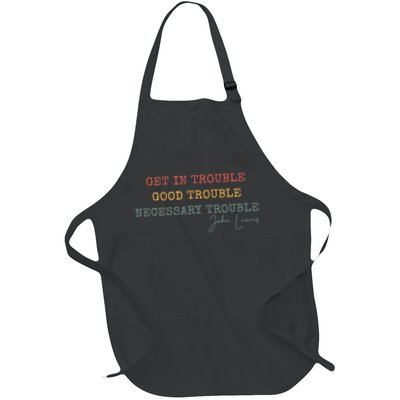 Get In Trouble Good-Trouble Necessary Trouble John-Lewis Full-Length Apron With Pockets
