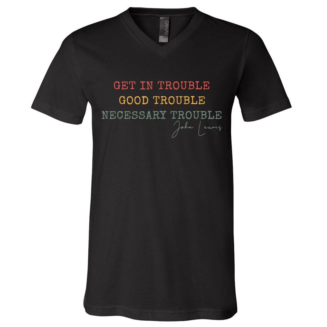 Get In Trouble Good-Trouble Necessary Trouble John-Lewis V-Neck T-Shirt