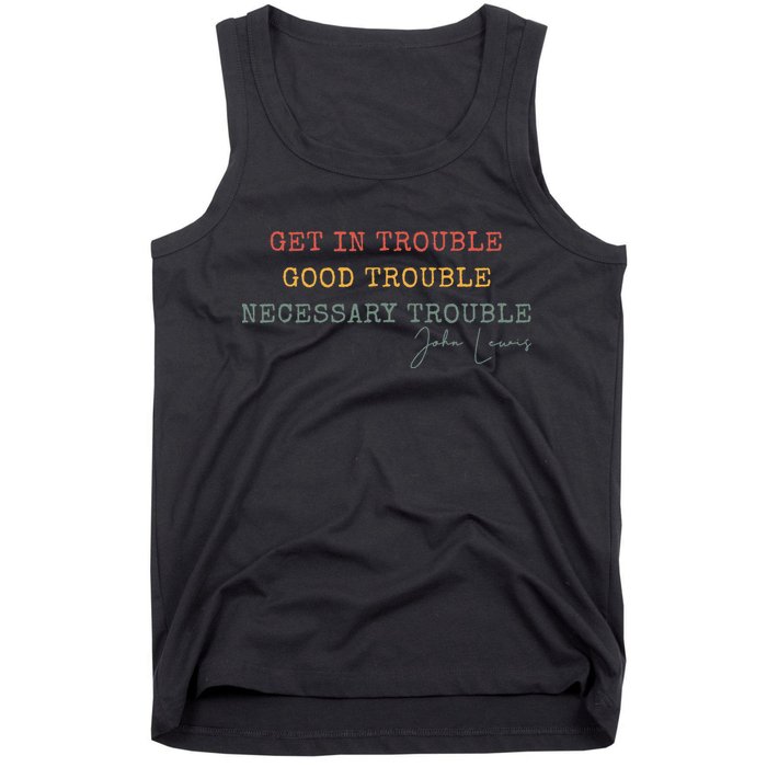 Get In Trouble Good-Trouble Necessary Trouble John-Lewis Tank Top