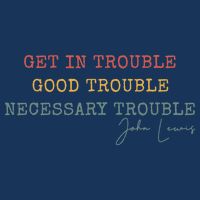 Get In Trouble Good-Trouble Necessary Trouble John-Lewis Infant Baby Jersey Bodysuit
